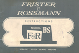 FRISTER + ROSSMANN MODEL BS INSTRUCTION MANUAL (Printed)