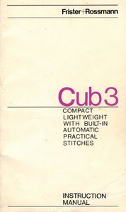 FRISTER + ROSSMANN Cub 3 (With Front Tension) Instruction Manual (Printed)