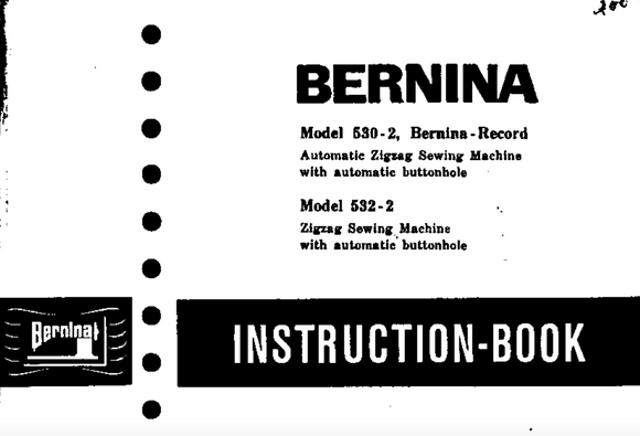 BERNINA 530-2,532-2 INSTRUCTION MANUAL (Printed)