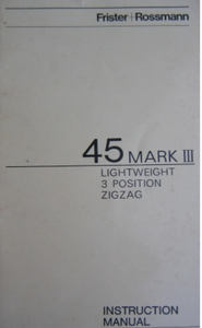 FRISTER + ROSSMANN Model 45 Mark III Instruction Manual (Printed)