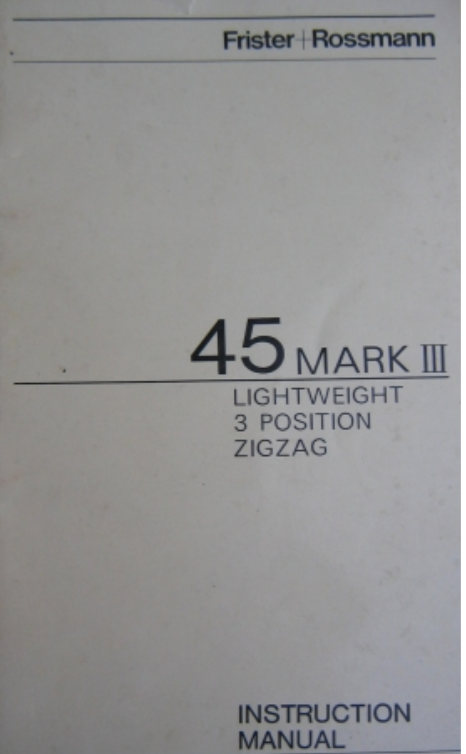 FRISTER + ROSSMANN Model 45 Mark III Instruction Manual (Download)