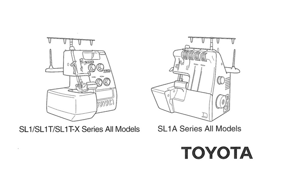 TOYOTA Models SL1, SL1T, SL1TX & SL1A Overlocker Instruction Manual (Printed)