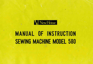 NEW HOME 580 IInstruction Manual (Printed)