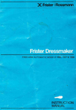 FRISTER + ROSSMANN Dressmaker 1005, 1007 & 1009 Instruction Manual (Printed)