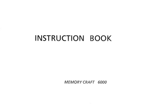 NEW HOME Memorycraft 6000 Instruction Manual (Printed)