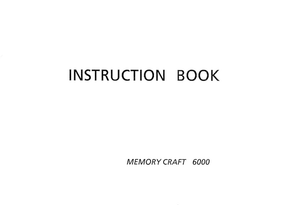 NEW HOME Memorycraft 6000 Instruction Manual (Printed)