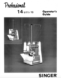 SINGER 14U11 & 14U13 Overlocker Instruction Manual (Printed)