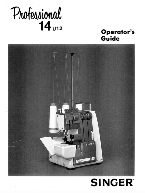 SINGER 14U12 Overlocker Instruction Manual (Printed)