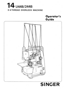 SINGER 14U44B & 14U244B Overlocker Instruction Manual (Download)