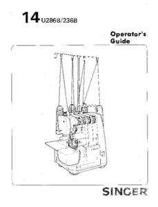 SINGER 14U286B & 14U236B Overlocker Instruction Manual (Printed)