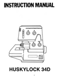 HUSQVARNA Huskylock 34D Instruction Manual (Printed)
