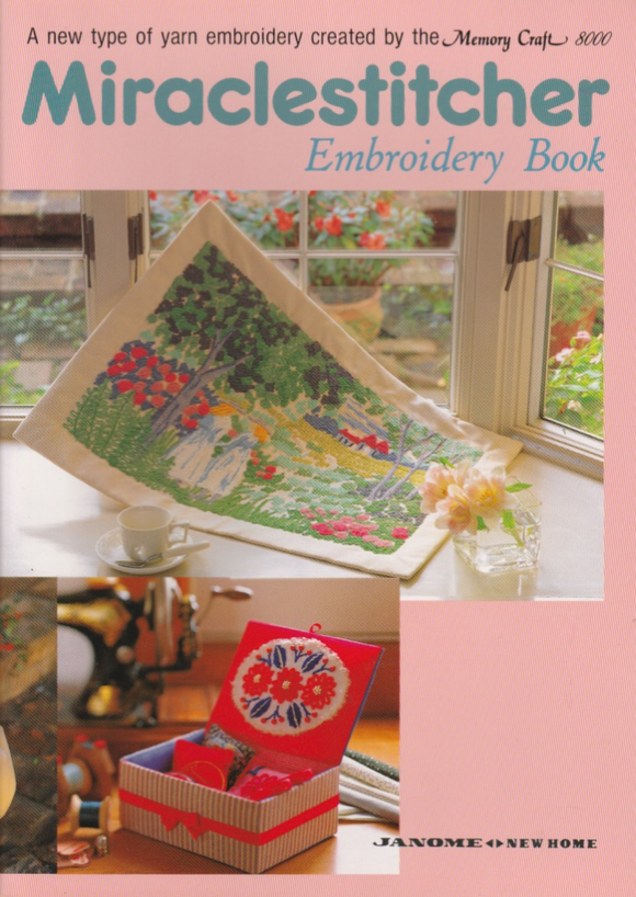 JANOME Miracle Stitcher Embroidery Book (Printed)