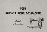 JONES  Model D-65 Sewing Machine  Instruction Manual (Download)