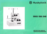 HUSQVARNA Huskylock 550D, 550 & 540 Instruction Manual (Printed)