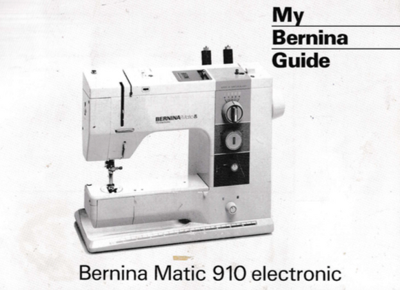 BERNINA 910 INSTRUCTION MANUAL (Printed)