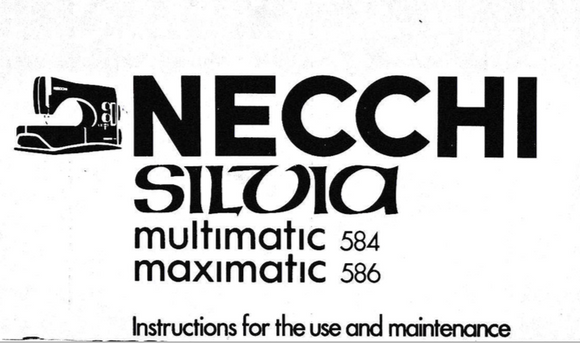NECCHI Sylvia (Multimatic 584 & Maximatic 586) Instruction Manual (Download)