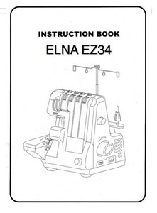 ELNA EZ34 Overlocker Instruction Manual (Printed)